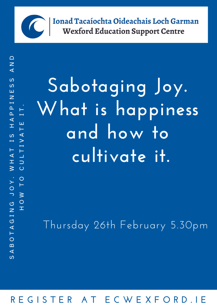 sabotaging joy. what is happiness and how to cultivate it. 1