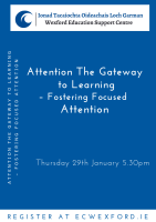Attention The Gateway to Learning – Fostering Focused Attention