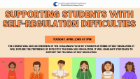 Supporting students with Self-Regulation Difficulties