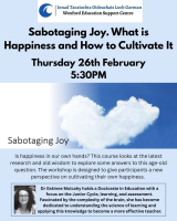 Sabotaging Joy. What is Happiness and How to Cultivate it.